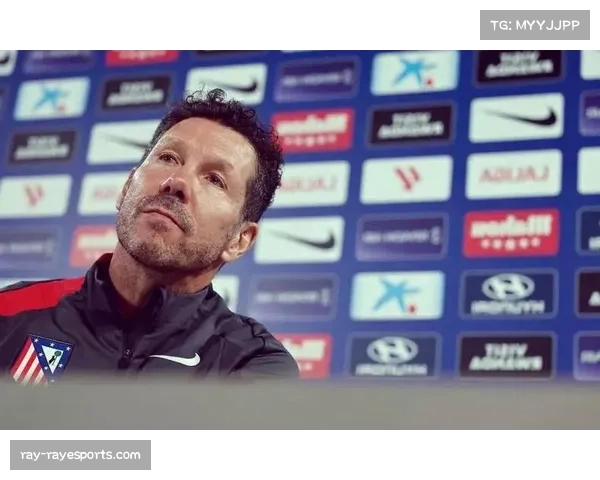 西蒙尼调整阵型见成效 马竞客场掌控力提升